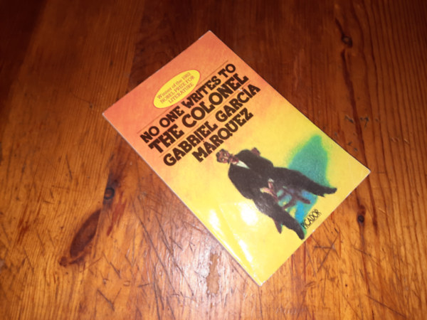 Gabriel Garc�a M�rquez - No one Writes to the colonel