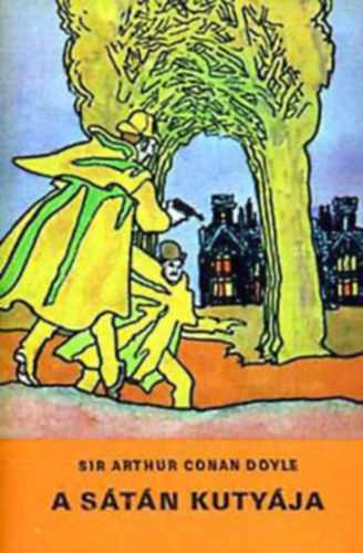 Arthur Conan Doyle - A sátán kutyája