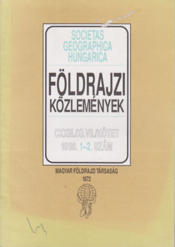 Dr. Nemerkényi Antal (főszerk.) - Földrajzi közlemények 1999/1-2. (egy kötetben)