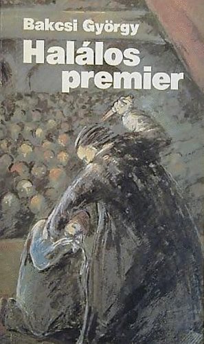 Bakcsi Gyrgy - Hallos premier