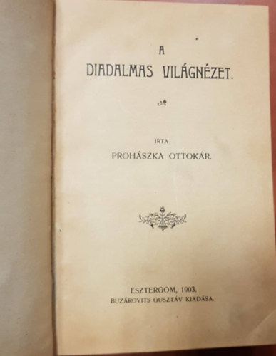 Prohszka Ottokr - A diadalmas vilgnzet