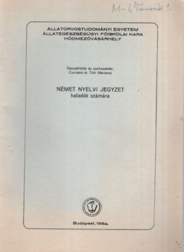 Csorbn dr. Tth Marianna - Nmet nyelvi jegyzet haladk szmra - llatorvostudomnyi Egyetem llategszsggyi Fiskolai Kara Hdmezvsrhely 1984