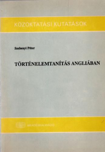 Szebenyi Pter - Trtnelemtants Angliban
