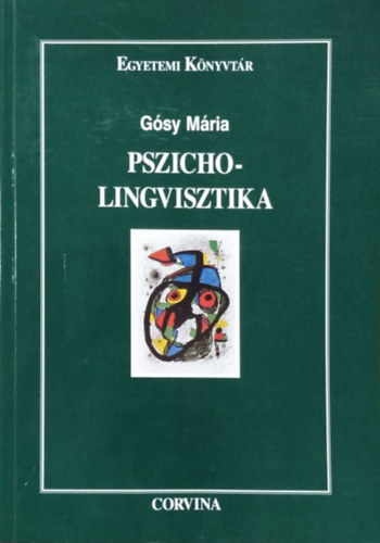Dr. Gósy Mária - Pszicholingvisztika