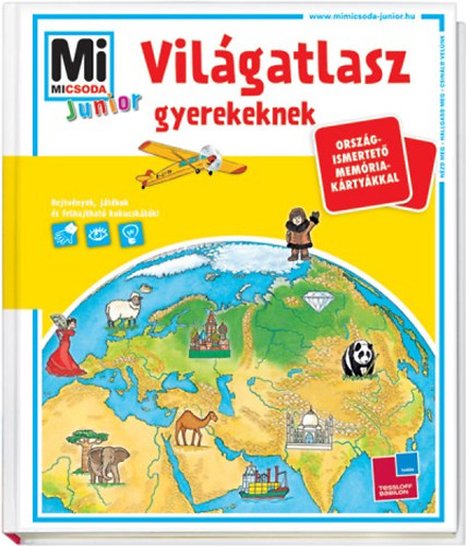 Dr. Stefanie Steinhorst Hermann Heike - Vil�gatlasz gyerekeknek - Mi MICSODA Junior