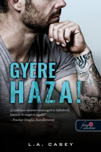 L.A. Casey - Gyere haza!
