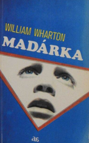 William Wharton - Mad�rka - Reg�ny