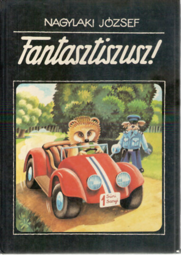 Nagylaki J�zsef - Fantasztiszusz!