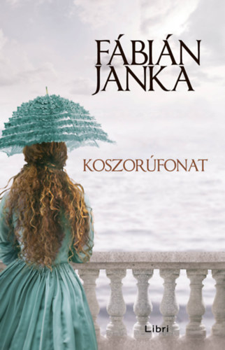 F�bi�n Janka - Koszor�fonat