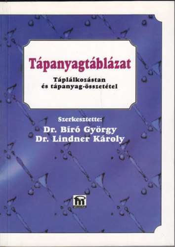 Dr. Br Gyrgy - Dr. Lindner Kroly - Tpanyagtblzat - Tpllkozstan s tpanyag-sszettel