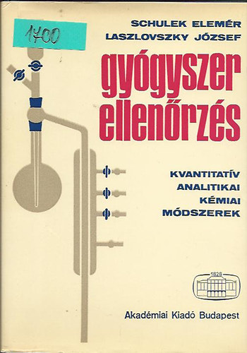 Laszlovszky József Schulek Elemér - Gyógyszerellenőrzés