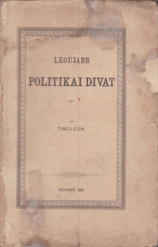 Ábrányi Emil Timoleon - Legujabb politikai divat