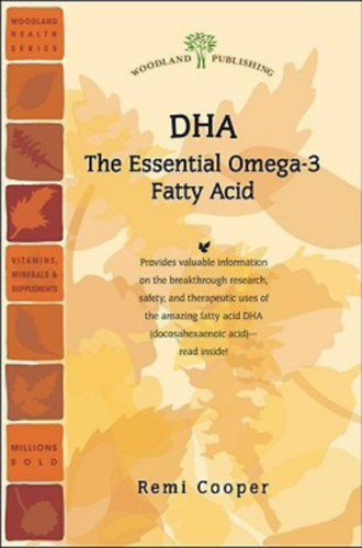 Remi Cooper - Dha: The Essential Omega-3 Fatty Acid