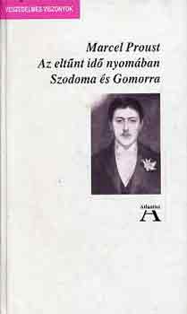 Marcel Proust - Az eltűnt idő nyomában IV.-Szodoma és Gomorra