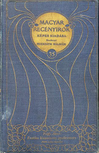 Plffy Albert - Esztike kisasszony professzora