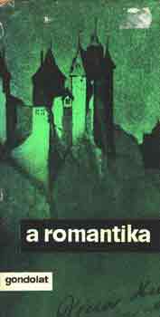szerk.Horv�th K�roly - A romantika
