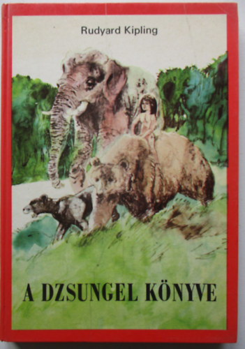 Rudyard Kipling - A dzsungel k�nyve