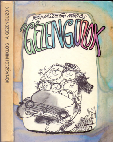 Rnaszegi Mikls - A gzengzok meg az idegenforgalom