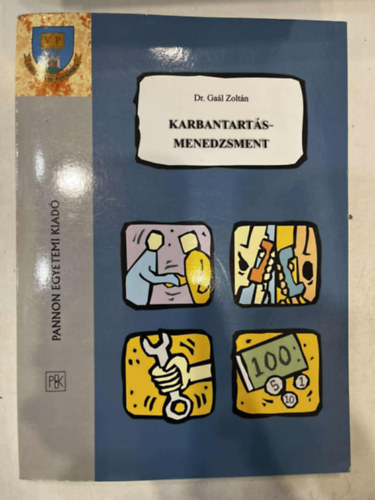 Dr. Gaál Zoltán - Karbantartásmenedzsment