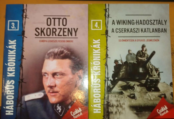 Szalay könyvek - 2 db Háborús krónikák: 3. Otto Skorzeny: Európa legveszélyesebb embere + 4. A Wiking-hadosztály a Cserkaszi katlanban: SS-önkéntesek a gyilkos jégmezőkön