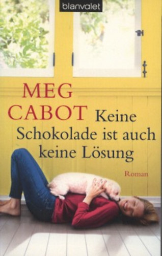 Meg Cabot - Keine Schokolade ist auch keine Lsung