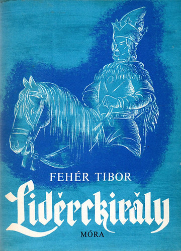 Fehr Tibor - Lidrckirly