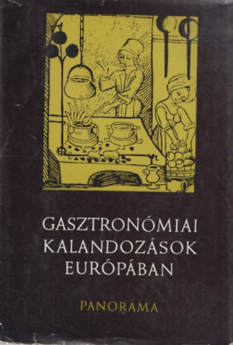 Halsz Zoltn - Gasztronmiai kalandozsok Eurpban