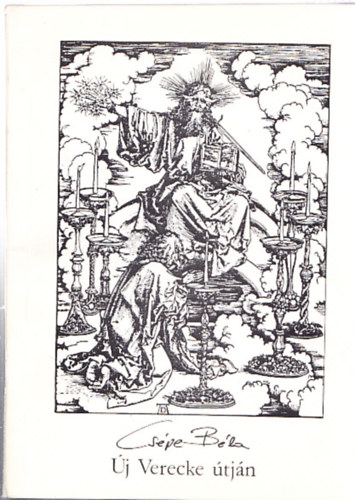 Cs�pe B�la - �j Verecke �tj�n (Dedik�lt)