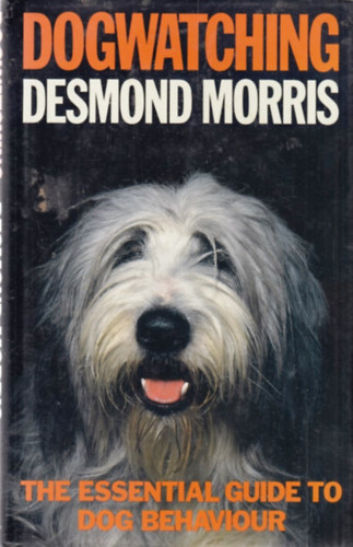 Desmond Morris - Dogwatching