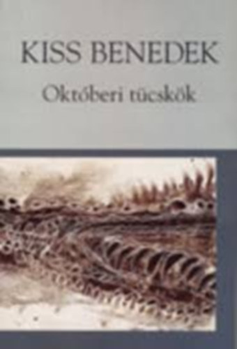 Kiss Benedek - Okt�beri t�csk�k