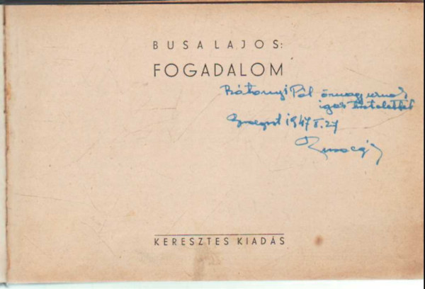Busa Lajos - fogadalom- dedik�lt