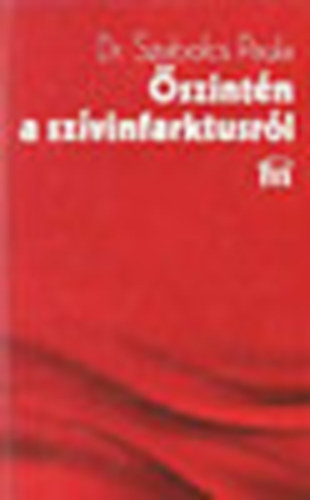 Dr. Szabolcs Paula - �szint�n a sz�vinfarktusr�l