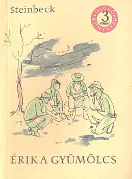 John Steinbeck - �rik a gy�m�lcs I-III