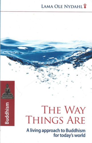 Lama Ole Nydahl - The Way Things Are