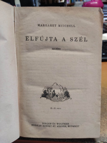 Margaret Mitchell - Elfjta a szl