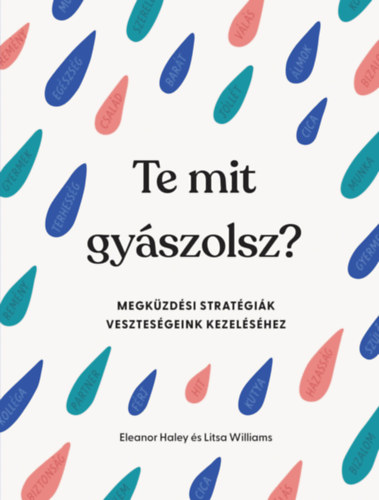 Eleanor Haley Litsa Williams - Te mit gyszolsz?