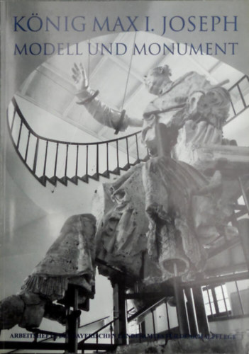 Knig Max I. Joseph - Modell und Monument