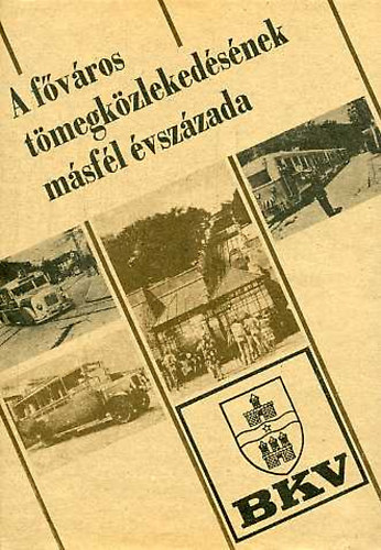 Koroknai-Sudr - A fvros tmegkzlekedsnek msfl vszzada II.