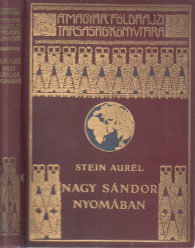 Stein Aurl - Nagy Sndor nyomban Indiba (Magyar Fldrajzi Trsasg Knyvtra)