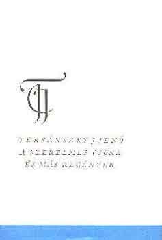 Ters�nszky J�zsi Jen� - A szerelmes cs�ka �s m�s reg�nyek