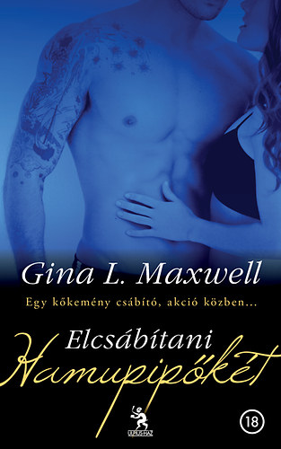 Gina L. Maxwell - Elcsábítani Hamupipőkét