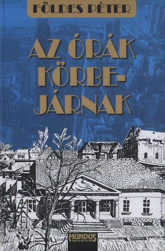 F�ldes P�ter - Az �r�k k�rbej�rnak