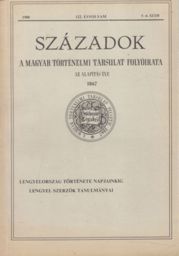 Szzadok 1988/5-6. (A Magyar Trtnelmi Trsulat kzlnye)