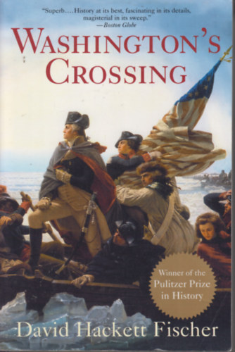 David Hackett Fischer - Washington's Crossing