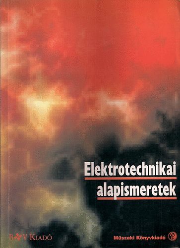 Klaus-Huber, Eugen Beuth - Elektrotechnikai alapismeretek