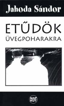 Jahoda S�ndor - Et�d�k �vegpoharakra
