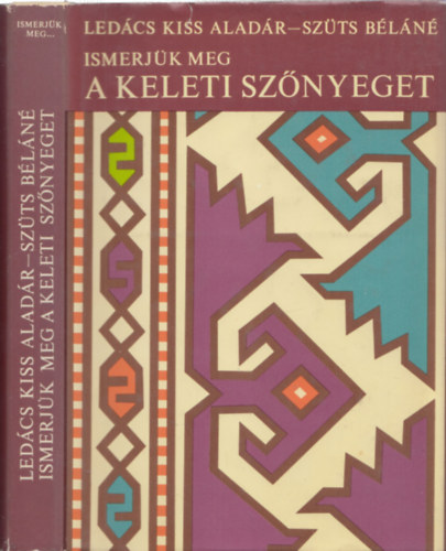 Ledcs Kiss-Sztsn - Ismerjk meg a keleti sznyeget