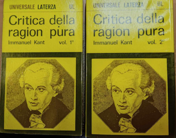 Immanuel Kant - Critica della ragion pura vol. 1-2. (Universale Laterza 36-37)