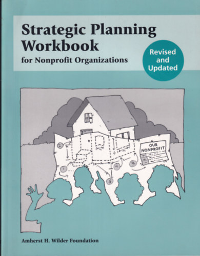 Strategic Planning Workbook for Nonprofit Organizations