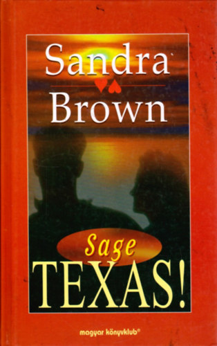 Sandra Brown - Texas! Sage